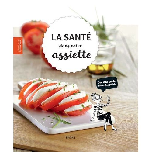 La Santé Dans Votre Assiette