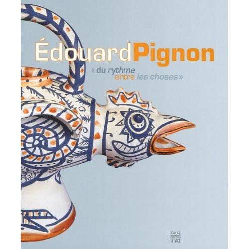 Edouard Pignon - Du Rythme Entre Les Choses