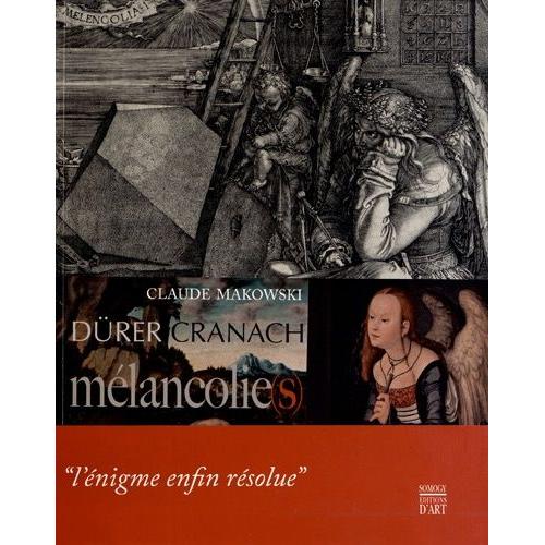 Mélancolie(S) - Albrecht Dürer, Lucas Cranach