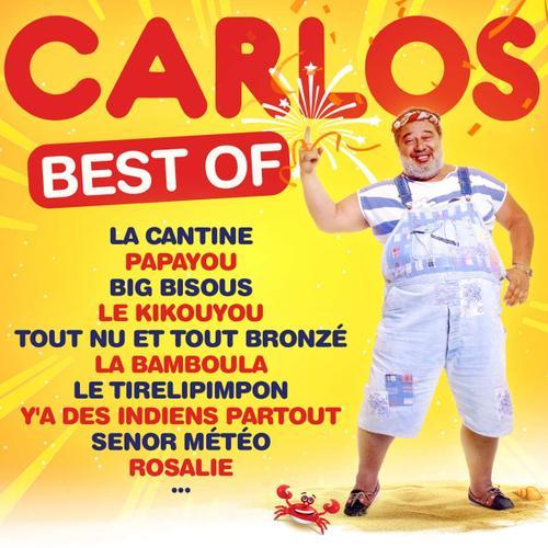 Carlos - Cd Best Of 23 Titres Dont 1 Duo Inédit Avec Dorothee & Des Inédits En Cd !