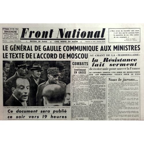 39-45 : Vieux Journal "Front National" Du 17 Décembre 1944 (Ww2, De Gaulle, Accord De Moscou, Serment Résistance...)
