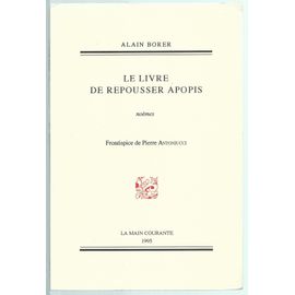 Le Livre De Repousser Apopis - Noèmes - - La Main Courante - 1995