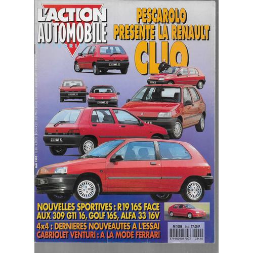 L'action Automobile Et Touristique N° 344 - Mai 1990 - Pescarolo Présente La Renault Clio - Nouvelles Sportives R19 16s Face Aux 309 Gti 16, Golf 16s, Alfa 33 16v