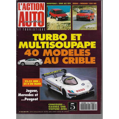 L'action Automobile Et Touristique N° 356 - Juin 1991 - Ax Gti - Nissn 100 Nx - 22/23 Uin 24 Heures Du Mans Jaguar, Mercedès Et ...Peugeot