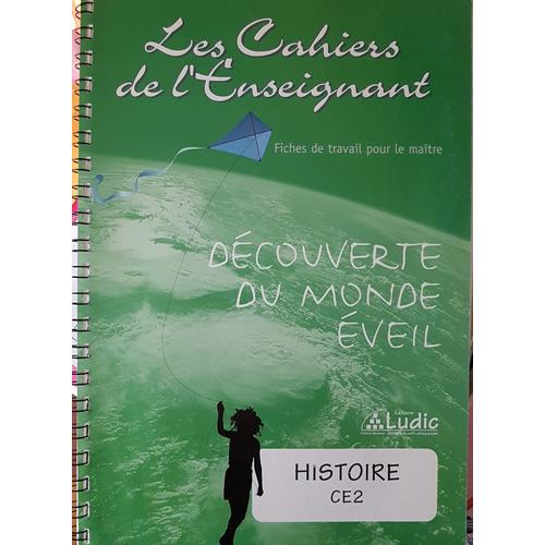 Les Cahiers De ,L'enseignant - Découverte Du Monde Éveil - Histoire Ce2 - Fiches Du Maitre