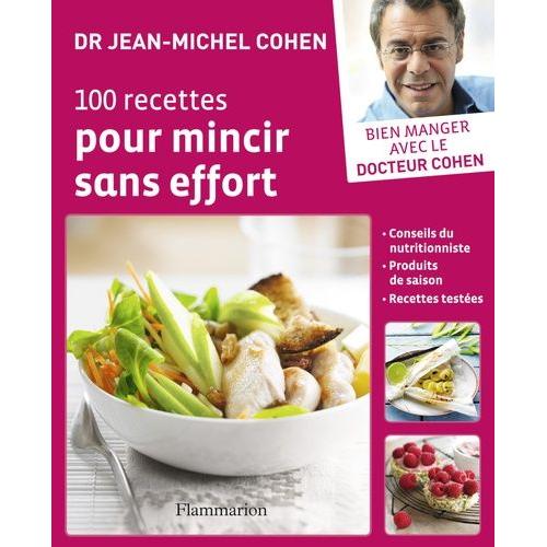 100 Recettes Pour Mincir Sans Effort