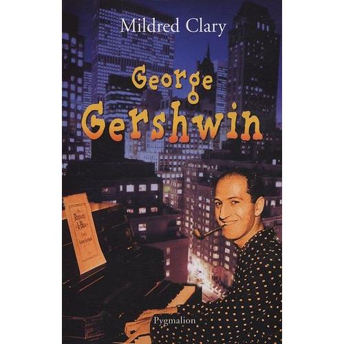 George Gershwin - Une Rhapsodie Américaine
