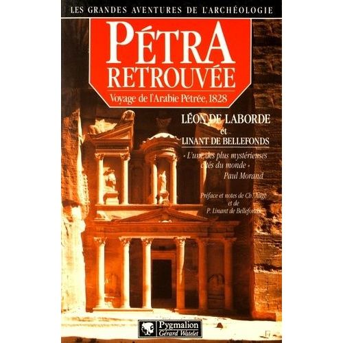 Pétra Retrouvée - Voyage De L'arabie Pétrée, 1828