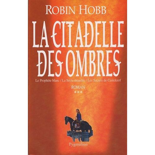 La Citadelle Des Ombres Tome 3 - Le Prophète Blanc - La Secte Maudite - Les Secrets De Castelcerf