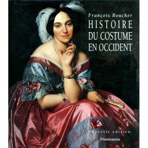 Histoire Du Costume En Occident - Des Origines À Nos Jours