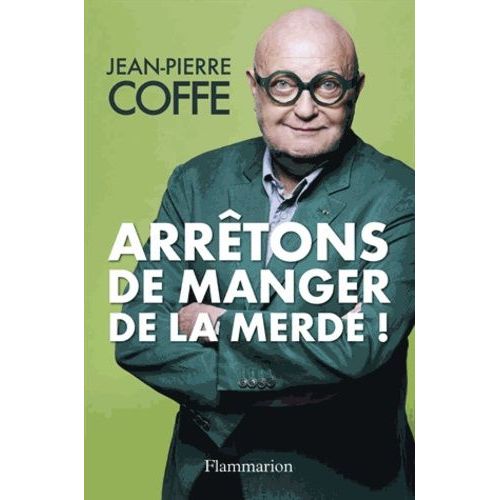 Arrêtons De Manger De La Merde !