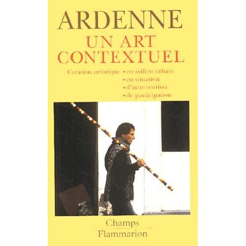 Un Art Contextuel - Création Artistique En Milieu Urbain, En Situation, D'intervention, De Participation