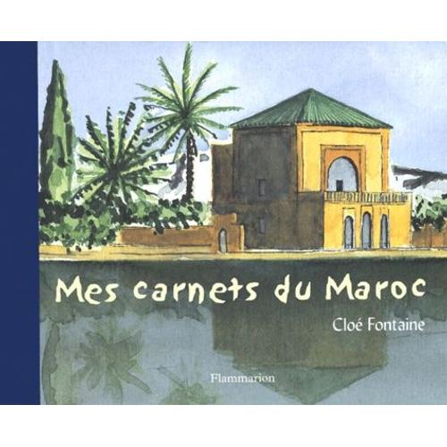 Mes Carnets Du Maroc