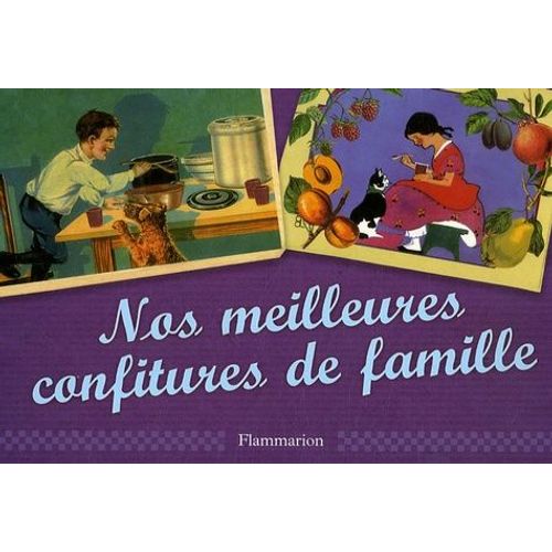 Nos Meilleures Confitures De Famille