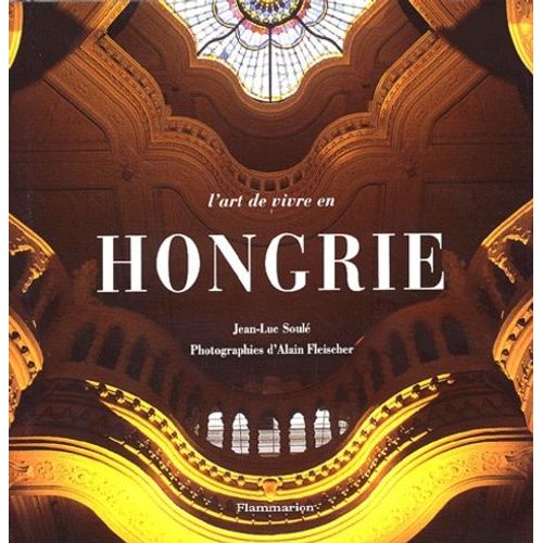 L'art De Vivre En Hongrie + Carnet De Hongrie