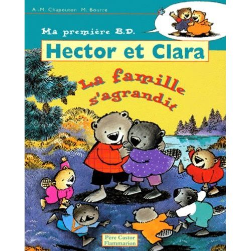 Hector Et Clara Tome 9 - La Famille S'agrandit