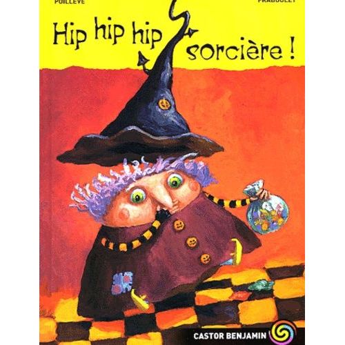 Hip Hip Hip Sorcière !