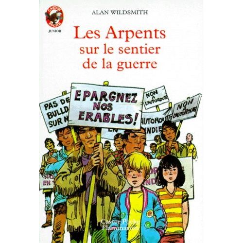Les Arpents Sur Le Sentier De La Guerre