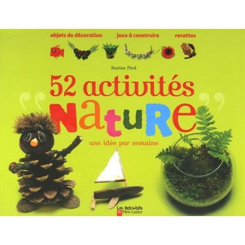 52 Activités Nature - Une Idée Par Semaine