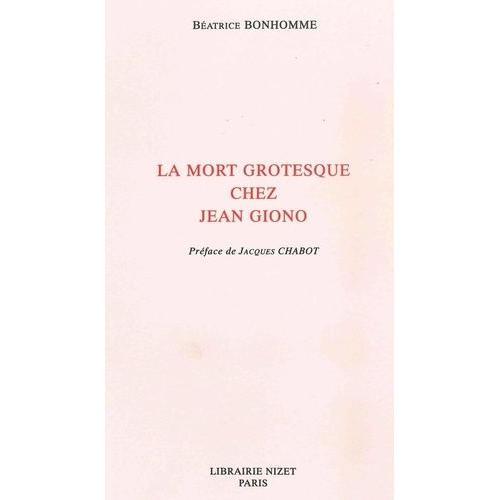 La Mort Grotesque Chez Jean Giono