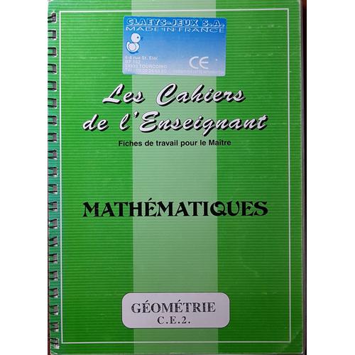 Les Cahiers De L'enseignant - Mathématiques Geometrie Ce2 - Fiches Du Maître
