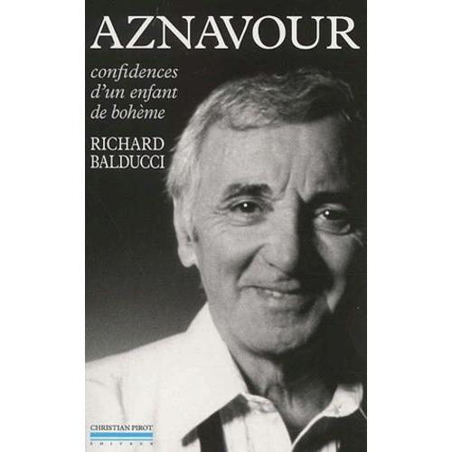 Charles Aznavour - Confidences D'un Enfant De Bohème