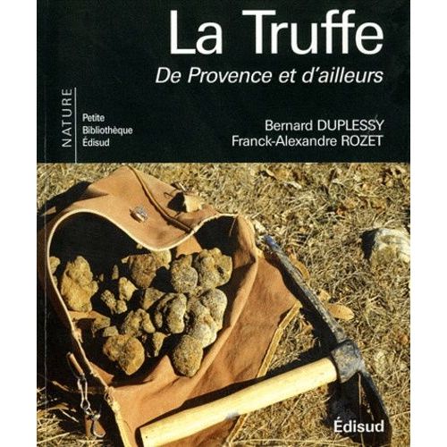 La Truffe - De Provence Et D'ailleurs