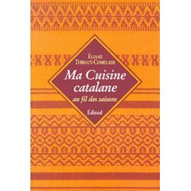 Ma Cuisine Catalane Au Fil Des Saisons