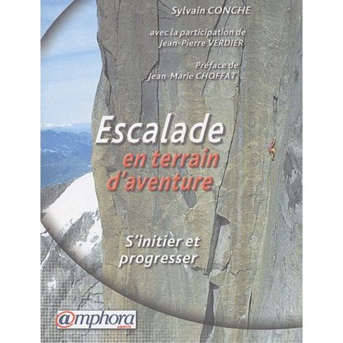 Escalade En Terrain D'aventure - S'initier Et Progresser
