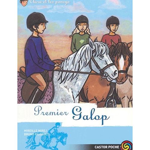 Clara Et Les Poneys Tome 7 - Premier Galop