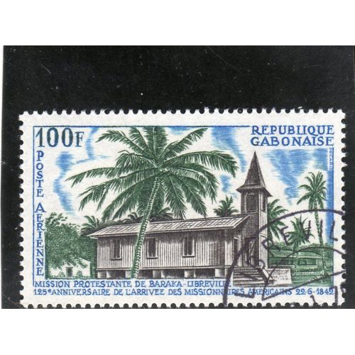 Timbre De Poste Aérienne Du Gabon (125ème Anniversaire De La Mission Protestante Américaine De Baraka-Libreville)