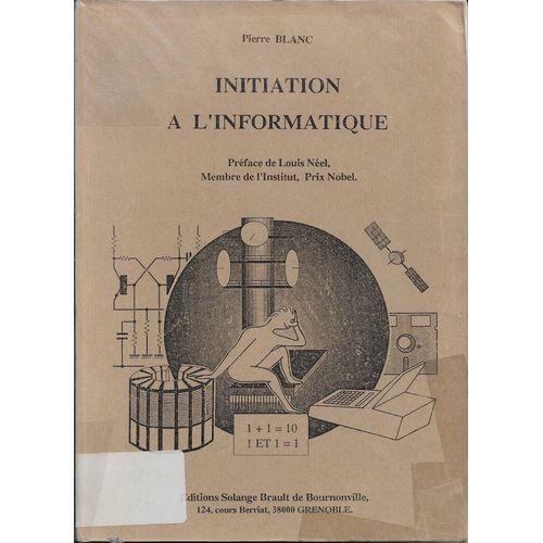 Initiation À L'informatique - Préface De Louis Néel - Prix Nobel