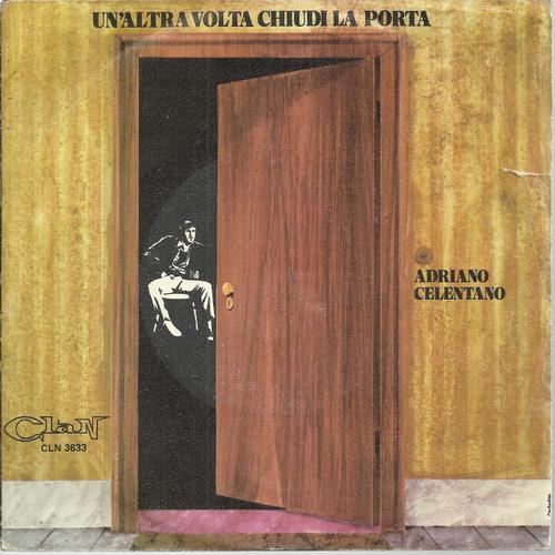 Un'altra Volta Chiudi La Porta (Pallavicini - A. Celentano) / Do Dap (A. Celentano - C. Mori)