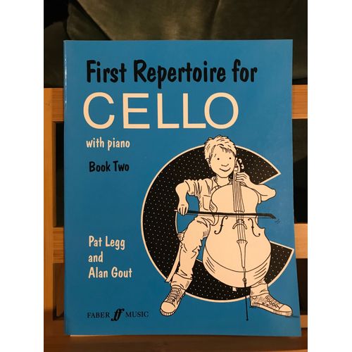 Pat Legg Alan Gout First Repertoire For Cello Volume 2 Partition Éditions Faber