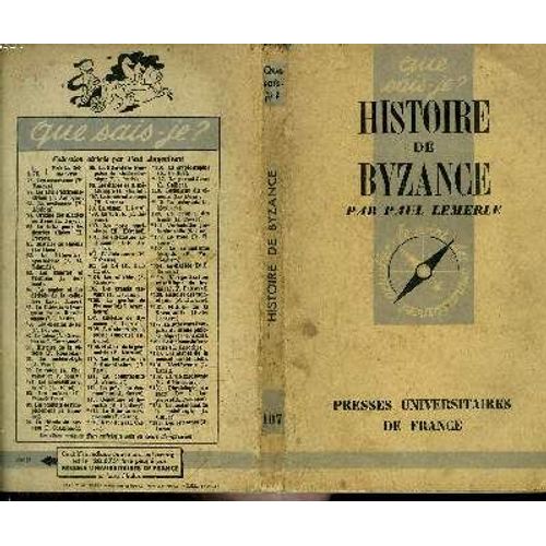 Que Sais-Je? N° 107 Histoire De Byzance