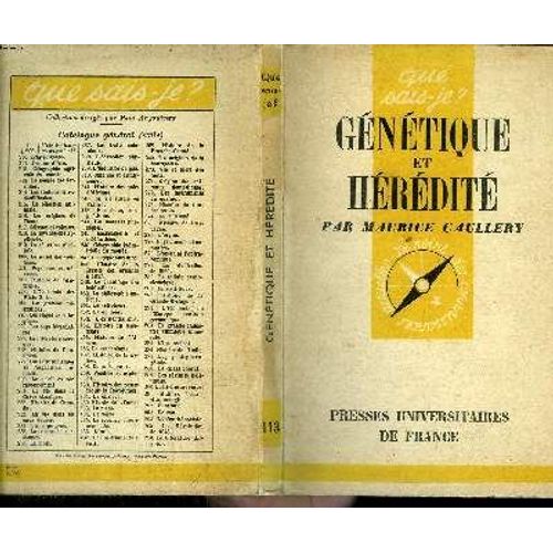 Que Sais-Je? N° 113 Génétique Et Hérédité