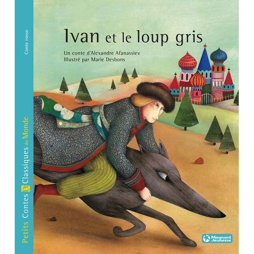 Ivan Et Le Loup Gris