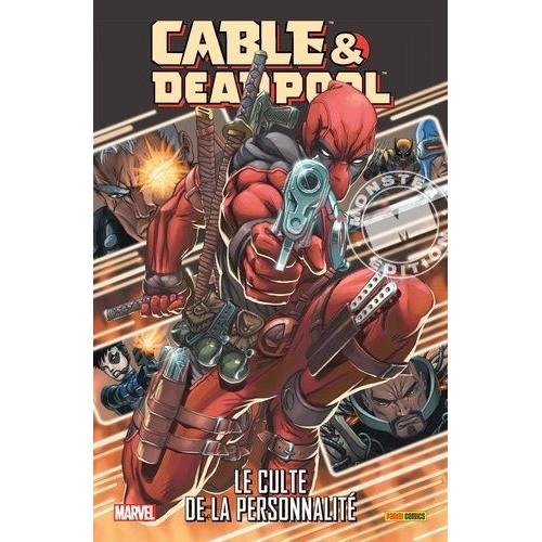 Cable & Deadpool - Le Culte De La Personnalité