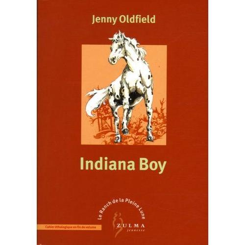 Le Ranch De La Pleine Lune Tome 7 - Indiana Boy