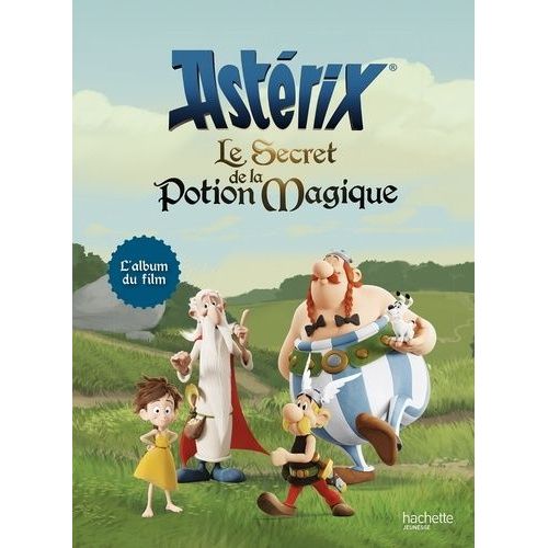 Astérix Le Secret De La Potion Magique - L'album Du Film