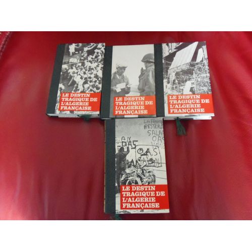 Le Destin Tragique De L'algérie Française 4 Tomes Éditions De Crémille Genève