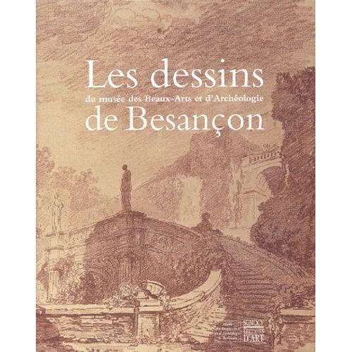 Les Dessins Du Musée Des Beaux-Arts Et D'archéologie De Besançon