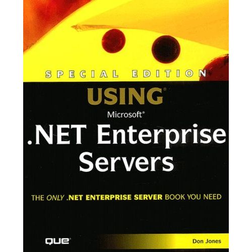 Using Microsoft .Net Enterprise Servers