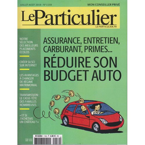 Le Particulier Magazine 1159 Juillet Aout 2019 Réduire Son Budget Auto