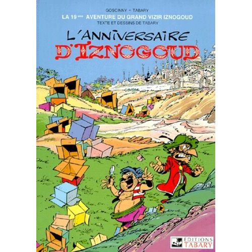 Iznogoud Tome 19 : L'anniversaire D'iznogoud