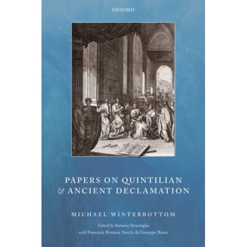 Papers On Quintilian And Ancient Declamation
