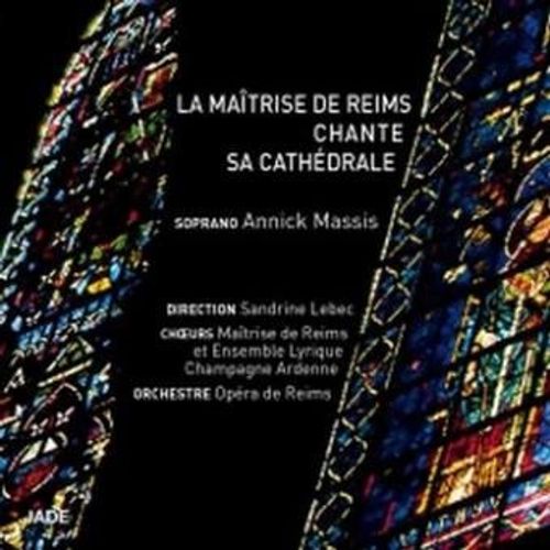 La Maîtrise De Reims Chante Sa Cathédrale