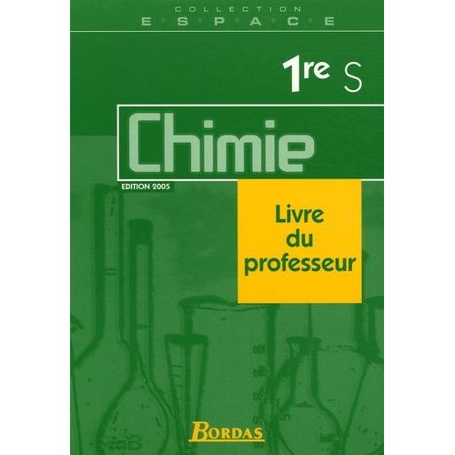 Chimie 1e S - Livre Du Professeur