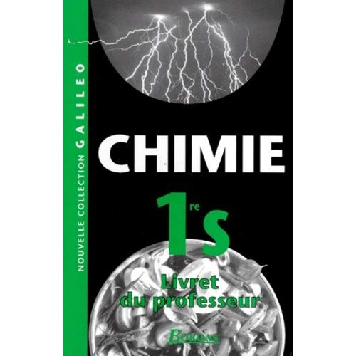 Chimie 1ere S. - Livret Du Professeur