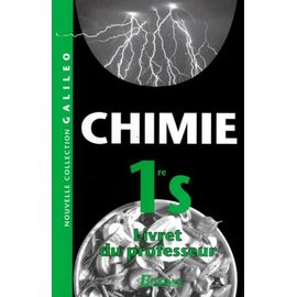 Chimie 1ere S. - Livret Du Professeur